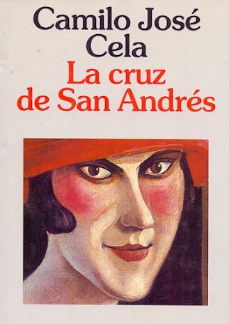 Reseña. «La cruz de San Andrés» de Camilo José Cela Lacruzdesanandres